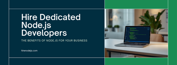 Why Hire Dedicated Node.js Developers in 2025 — HireNodeJS Blog