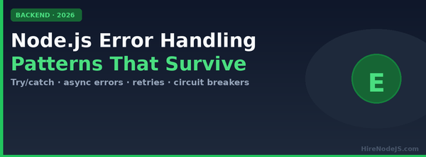 Node.js error handling 2026 cover image — try/catch, async errors, retries, circuit breakers