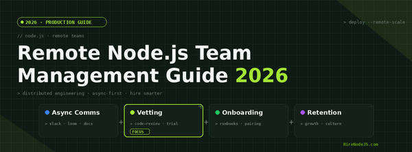How to Manage a Remote Node.js Development Team in 2026