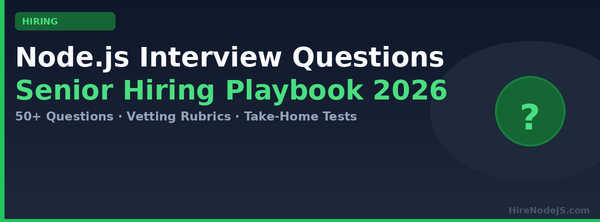 Node.js Interview Questions Senior Hiring Playbook 2026 cover