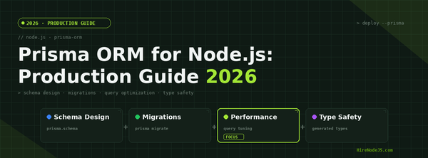 Prisma ORM for Node.js: The Complete Production Guide 2026