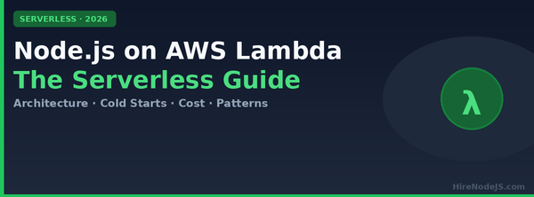 Node.js on AWS Lambda — the serverless guide for 2026