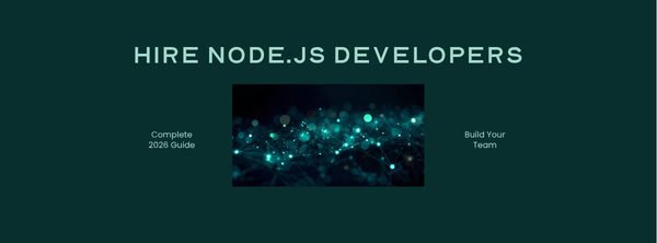 How to Hire Node.js Developers in 2026: Salaries, Skills & Red Flags