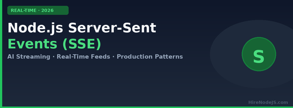 Node.js Server-Sent Events (SSE) in 2026: The Production Guide