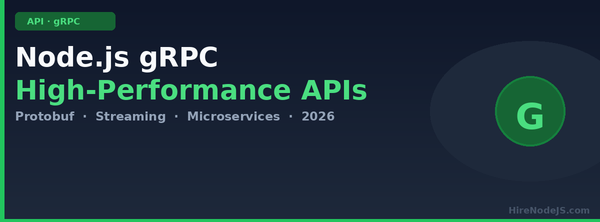 Node.js gRPC: Build High-Performance APIs in 2026